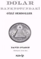 Dolar Banknotundaki Gizli Semboller                                                                                                                                                                                                                            