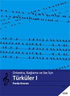 Orkestra, Bağlama ve Ses İçin Türküler 1                                                                                                                                                                                                                       