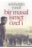Bir Masal İsmet Özel