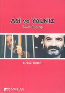 Asi ve Yalnız Yılmaz Odabaşı                                                                                                                                                                                                                                   