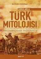 Sorularla Türk Mitolojisi                                                                                                                                                                                                                                      
