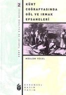 Kürt Coğrafyasında Göl ve Irmak Efsaneleri                                                                                                                                                                                                                     