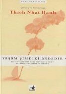Yaşam Şimdiki Andadır                                                                                                                                                                                                                                          