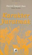 Karakter Yaratmak Kişiliğin Gelişmesi İçin Pratik                                                                                                                                                                                                              