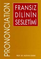 Fransız Dilinin Sesletimi                                                                                                                                                                                                                                      