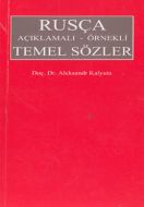Rusça Açıklamalı - Örnekli Temel Sözler                                                                                                                                                                                                                        