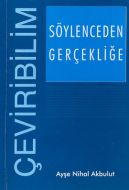 Söylenceden Gerçekliğe Çeviribilim                                                                                                                                                                                                                             