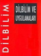Dilbilim ve Uygulamaları                                                                                                                                                                                                                                       