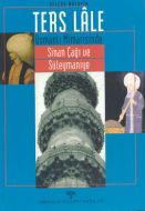 Ters Lale Osmanlı Mimarisinde Sinan Çağı ve Süleym                                                                                                                                                                                                             