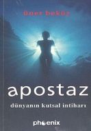 Apostaz Dünyanın Kutsal İntiharı                                                                                                                                                                                                                               