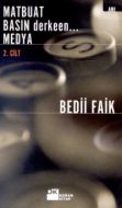 Matbuat Basın Derkeen... Medya 2. Cilt                                                                                                                                                                                                                         