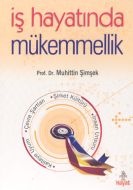 İş Hayatında Mükemmellik                                                                                                                                                                                                                                       