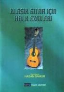 Klasik Gitar İçin Halk Ezgileri                                                                                                                                                                                                                                