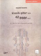 Klasik Gitar İçin 42 Eser Vol 1                                                                                                                                                                                                                                