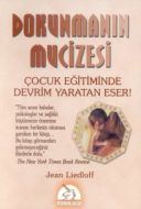 Dokunmanın Mucizesi Çocuk Eğitiminde Devrim Yarata                                                                                                                                                                                                             