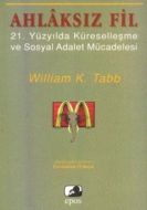 Ahlaksız Fil Yirmibirinci Yüzyılda Küreselleşme ve                                                                                                                                                                                                             