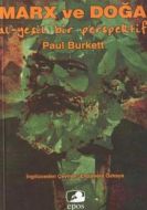 Marx ve Doğa (Al - Yeşil Bir Perspektif)                                                                                                                                                                                                                       