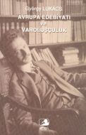 Avrupa Edebiyatı ve Varoluşçuluk                                                                                                                                                                                                                               