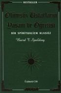 Ölümsüz Üstatların Yaşam ve Öğretisi Bir Spiritual                                                                                                                                                                                                             