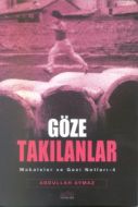 Göze Takılanlar Makaleler ve Gezi Notları -4                                                                                                                                                                                                                   