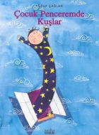 Çocuk Penceremde Kuşlar                                                                                                                                                                                                                                        