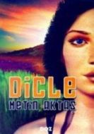 Dicle                                                                                                                                                                                                                                                          
