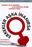 Erkekler Aşka İnanırsa                                                                                                                                                                                                                                         