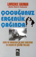 Çocuğunuz Ergenlik Çağında Anne ve Babaları En Çok                                                                                                                                                                                                             