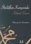 İhtilaflar Karşısında İslami Tavır                                                                                                                                                                                                                             