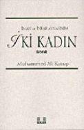 İki Kadın                                                                                                                                                                                                                                                      