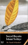 Sosyal Hayatta İslami Terbiye                                                                                                                                                                                                                                  
