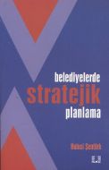 Belediyelerde Stratejik Planlama                                                                                                                                                                                                                               