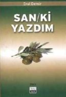 San / Ki Yazdım                                                                                                                                                                                                                                                