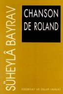 Chanson De Roland Edebiyat ve Üslup Tahlili                                                                                                                                                                                                                    