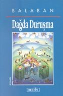 Dağda Duruşma                                                                                                                                                                                                                                                  