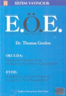 Etkili Öğretmenlik Eğitimi (E.Ö.E.) Okulda: Öğretm                                                                                                                                                                                                             