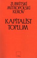 Kapitalist Toplum                                                                                                                                                                                                                                              