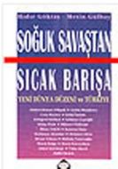 Soğuk Savaştan Sıcak Barışa                                                                                                                                                                                                                                    