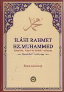 İlahi Rahmet Hz. Muhammed Sallallahu Aleyhi ve Sel                                                                                                                                                                                                             