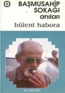 Başmusahip Sokağı Anıları                                                                                                                                                                                                                                      