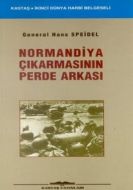 Normandiya Çıkartmasının Perde Arkası                                                                                                                                                                                                                          