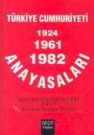 1924-1961-1982 Anayasaları                                                                                                                                                                                                                                     