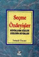 Seçme Özdeyişler Büyüklerin Sözleri Sözlerin Büyük                                                                                                                                                                                                             