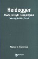 Heidegger Moderniteyle Hesaplaşma                                                                                                                                                                                                                              