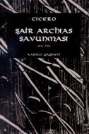 Şair Archias Savunması                                                                                                                                                                                                                                         