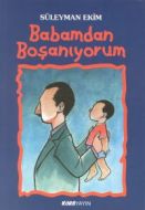 Babamdan Boşanıyorum                                                                                                                                                                                                                                           
