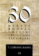 Otuz Derste Ruhsal Güçleri Geliştirme Teknikleri                                                                                                                                                                                                               