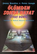 Ölümden Sonra Hayat Öteki Dünya Cenneti ve Ruhsal                                                                                                                                                                                                              