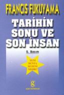 Tarihin Sonu ve Son İnsan                                                                                                                                                                                                                                      