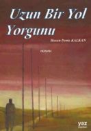 Uzun Bir Yol Yorgunu                                                                                                                                                                                                                                           